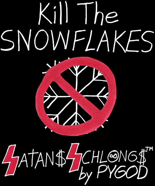 Kill The Snowflakes (Back)